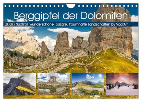 Berggipfel der Dolomiten (Wandkalender 2026 DIN A4 quer), CALVENDO Monatskalender: Dolomiten UNESCO Welterbe eine Berglandschaft wie aus dem Bilderbuch. (CALVENDO Orte)