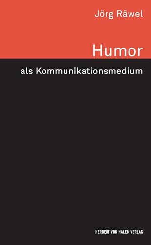 Humor als Kommunikationsmedium: Diss. (Wissen und Studium)
