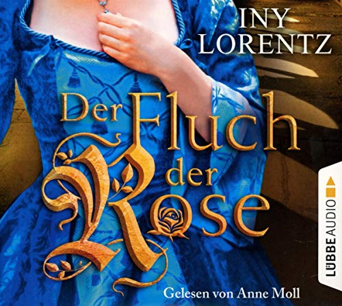 Der Fluch der Rose: .