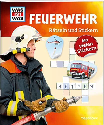 WAS IST WAS Rätseln und Stickern: Feuerwehr (WAS IST WAS Rätselhefte)