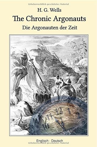The Chronic Argonauts: Die Argonauten der Zeit