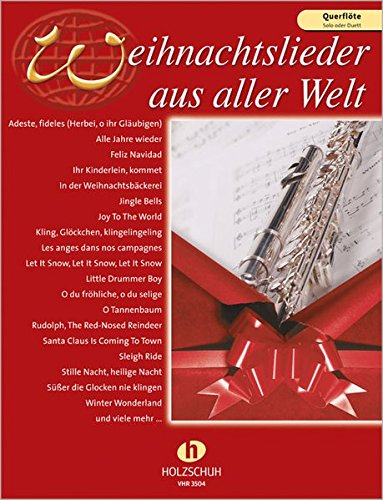 Weihnachtslieder aus aller Welt, für Querflöte Solo oder Duett