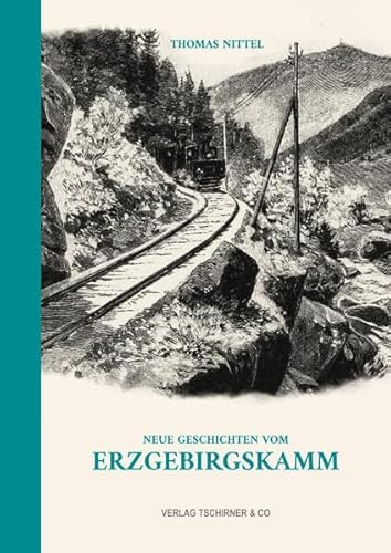 Neue Geschichten vom Erzgebirgskamm