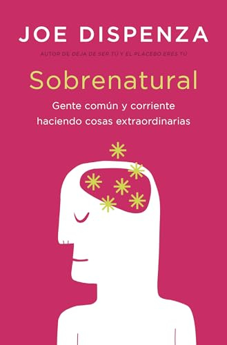 Sobrenatural: Gente corriente haciendo cosas extraordinarias (Books4pocket crec. y salud)
