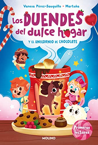 Los duendes del dulce hogar 2 - Los duendes del dulce hogar y el unicornio de chocolate (Ficción Kids)