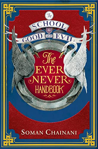 Ever Never Handbook: The Must-Have Companion for Every Student of Good and Evil (The School for Good and Evil)