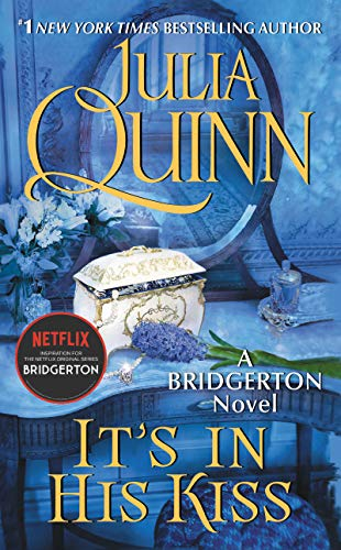 It's in His Kiss: Bridgerton: Hyancinth's Story (Bridgertons, 7, Band 7)