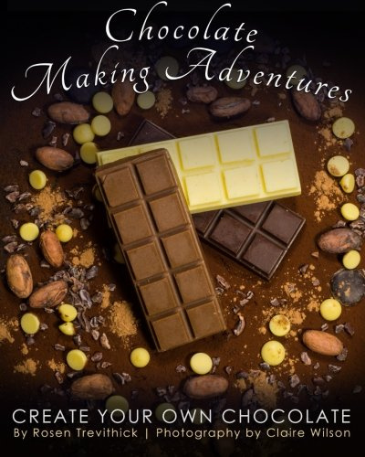 Chocolate Making Adventures: Create Your Own Chocolate