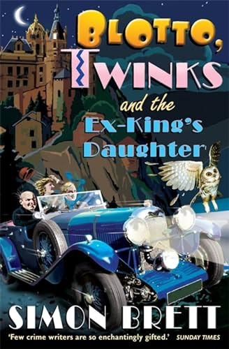 Blotto, Twinks and the Ex-King's Daughter