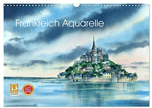 Frankreich Aquarelle (Wandkalender 2026 DIN A3 quer), CALVENDO Monatskalender: Aquarellgemälde mit französischem Thema (CALVENDO Orte)