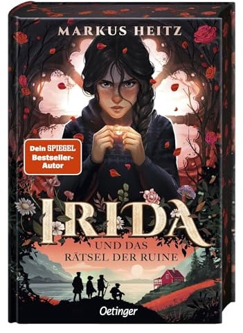 Irida 2. Irida und das Rätsel der Ruine: Eine mitreißende Fantasy-Geschichte für Kinder ab 11 Jahren von Bestsellerautor Markus Heitz