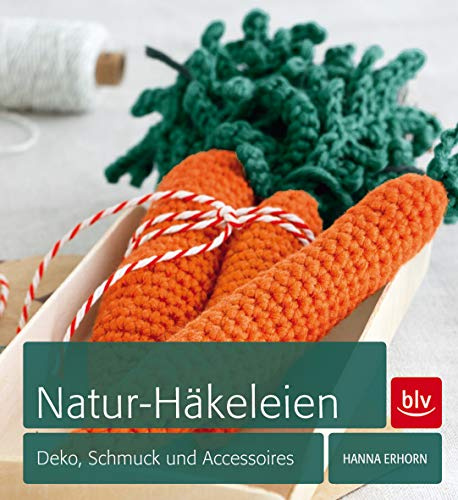 Natur-Häkeleien: Deko, Schmuck und Accessoires