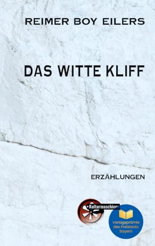 Das Witte Kliff: Ein Roman und 3 Erzählungen: Der Untergang der Weißen Klippe