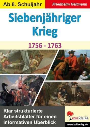 Siebenjähriger Krieg 1756-1763 Geschichte Sekundarstufe Klasse 7 8 9 10 Neuzeit | Mitteleuropa Amerika Indien Frieden Hubertusburg Paris Überblick | ... für einen informativen Überblick