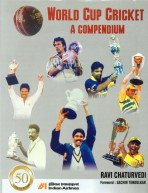 World Cup Cricket: A Compendium