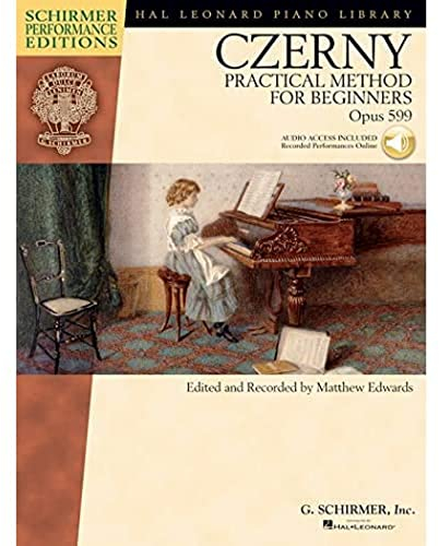 Practical Method For Beginners Op.599 (Schirmer Performance Edition): Lehrmaterial, DVD (Video) (2) für Klavier (Hal Leonard Piano Library): Practical ... Opus 599: Schirmer Performance Editions