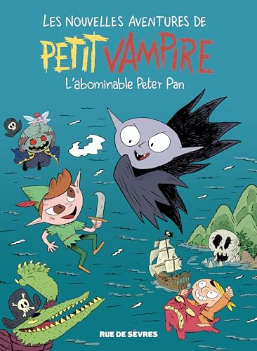 Les Nouvelles aventures de Petit Vampire T3: L'abominable Peter Pan