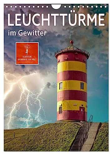 Leuchttürme im Gewitter (Wandkalender 2025 DIN A4 hoch), CALVENDO Monatskalender: Leuchttürme, faszinierende Bauwerke und leuchtende Navigationspunkte ... Gewitterstimmung. (CALVENDO Orte)