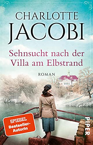Sehnsucht nach der Villa am Elbstrand (Elbstrand-Saga 2): Roman | Historischer Roman aus der Hansestadt