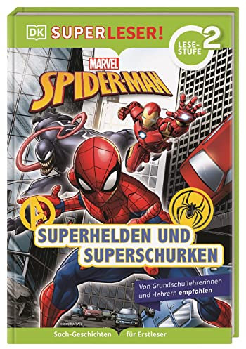 SUPERLESER! MARVEL Spider-Man Superhelden und Superschurken: 2. Lesestufe, Sach-Geschichten für Erstleser. Für Kinder ab der 1./2. Klasse