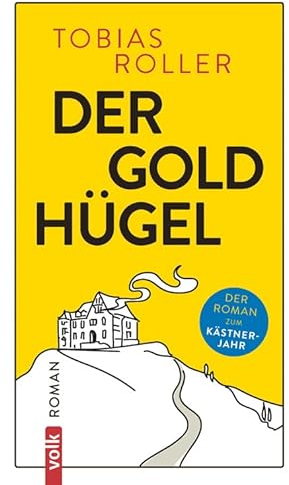 Der Goldhügel: Roman