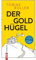 Der Goldhügel: Roman