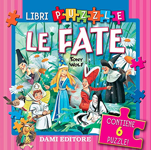 Le fate (Libri puzzle)