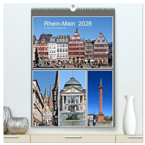 Rhein-Main 2026 vom Taxifahrer Petrus Bodenstaff (hochwertiger Premium Wandkalender 2026 DIN A2 hoch), Kunstdruck in Hochglanz: 12 Städte im Rhein-Main-Gebiet (CALVENDO Orte)