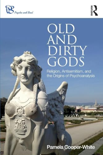 Old and Dirty Gods (Psyche and Soul)