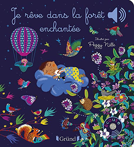 Je rêve dans la forêt enchantée – Livre sonore et d'éveil avec 6 puces sonores – Bébé dès 6 mois
