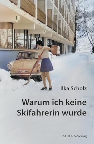 Warum ich keine Skifahrerin wurde