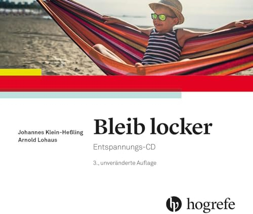 Bleib locker: Entspannungs-CD