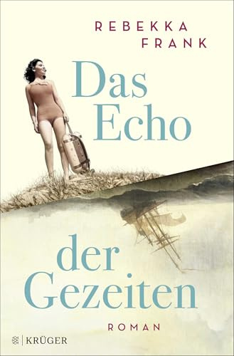 Das Echo der Gezeiten: Roman
