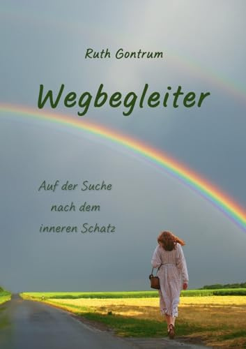 Wegbegleiter: Auf der Suche nach dem inneren Schatz
