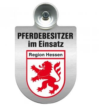Einsatzschild mit Saugnapf - Pferdebesitzer im Einsatz - 393830 incl. Regionenwappen nach Wahl Farbe Region Hessen