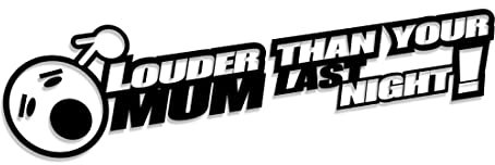 Decus Louder Than Your Mum Last Night Smiley L 2116 (schwarz) // Sticker OEM JDM Style Aufkleber