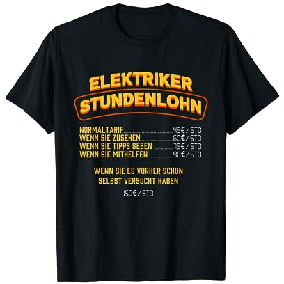 ELEKTRIKER STUNDENLOHN T-Shirt