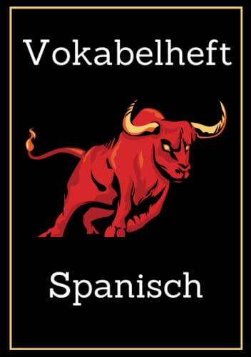 Spanisch Vokabelheft: DIN A5 2 Spalten - Register A-Z für über 1400 Vokabeln - Dickes Vokabelbuch mit 3 Spalten (Zweispaltig, Teilungslinie ... Matt mit Spanisch Stier