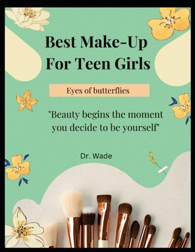 Best Make Up For Teen Girls