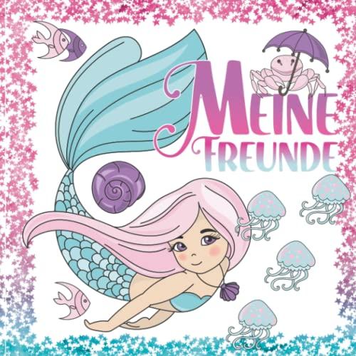 Meine Freunde: Tolles Meerjungfrauen Freundschaftsbuch für Mädchen | Kindergarten und Kita Freundebuch ab 4