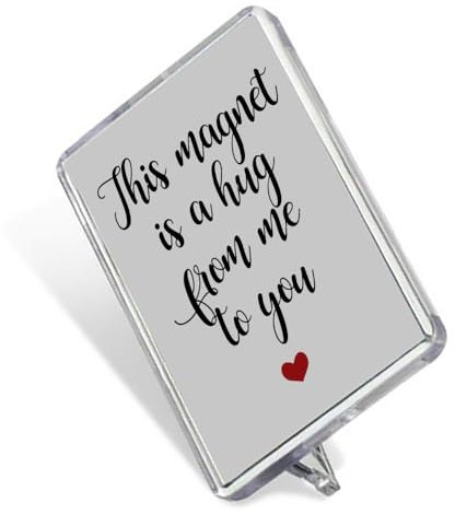 This magnet Is a Hug From me To You, Sentimental Keepsake Memories Fridge Magnet.