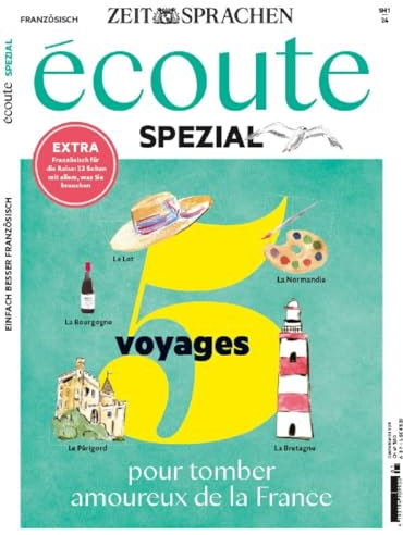 ECOUTE Spezial 1/2024 5 voyages pour tomber amoureaux de la France