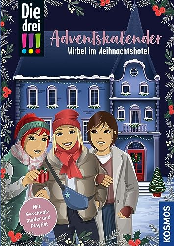 Die drei !!!, Wirbel im Weihnachtshotel (drei Ausrufezeichen): Adventskalenderbuch