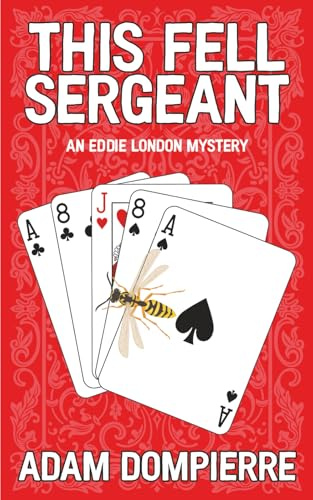 This Fell Sergeant (Eddie London Mysteries, Band 2)