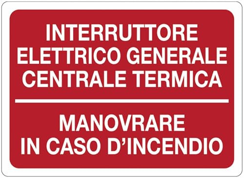 GLOBAL CARTELLO SEGNALETICO - INTERRUTTORE ELETTRICO GENERALE CENTRALE TERMICA - Adesivo Extra Resistente, Pannello in Forex, Pannello In Alluminio (Alluminio, 20x31 cm)