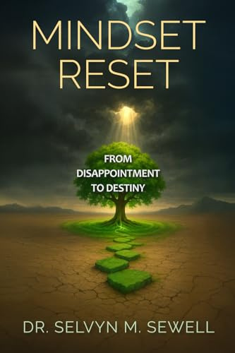 Mindset Reset: From Disappointment to Destiny