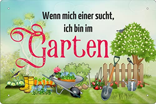 Geschenkeparadies 24 Blechschild Wenn Mich Einer sucht, ich Bin im Garten