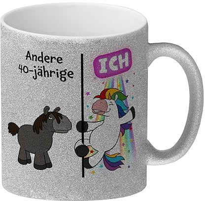 40. Geburtstag Glitzer-Kaffeebecher mit lustigem Spruch: Einhorn