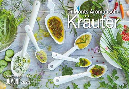DUMONT Dumonts Aromatische Kräuter Broschürenkalender 2024, im Format 36,2 x 10,6 cm, Monatskalender mit Schulferienterminen, Küchenkalender mit Rezepten