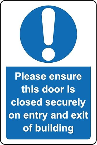 Please ensure door is securely closed on entry and exit safety sign - Self adhesive sticker (100mm x 150mm)